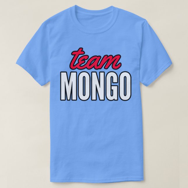 Camiseta Team Mongo (Frente do Design)
