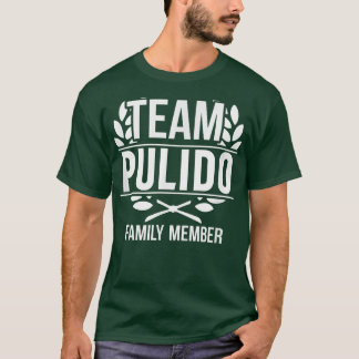 Camiseta Team Pulido Proud Member Pulido Family
