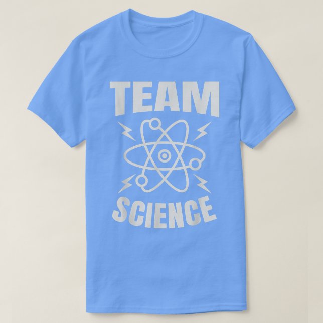 Camiseta Team Science Scientist Physics Chemistry Science T (Frente do Design)