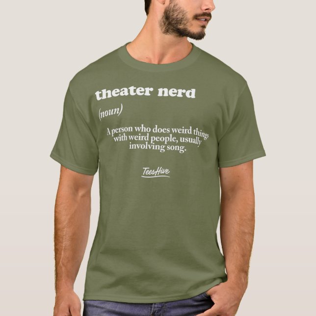 Camiseta Teatro Atuante Definição de Nerd de Teatro (Frente)