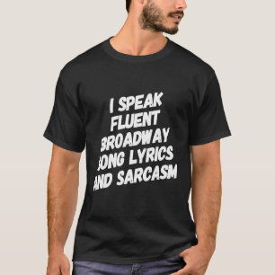 Camiseta Teatro de Broadway Teatro Sarcasm Amor Musical 1