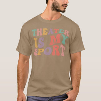 Camiseta Teatro É Meu Esporte Ator Simpático e Divertido pa