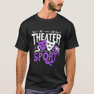 Camiseta Teatro É Meu Esporte Engraçado Teatro