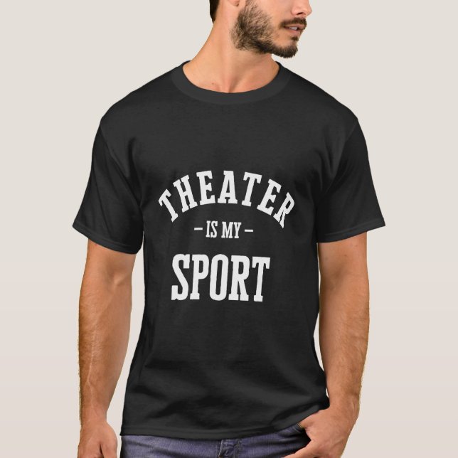 Camiseta Teatro É Meu Teatro De Esporte (Frente)