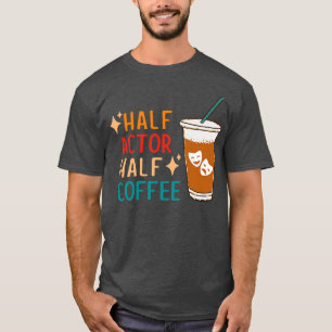 Camiseta Teatro Engraçado De Café De Meia Ator Oferece Teat