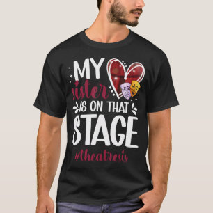Camiseta Teatro Irmã Orgulhosa Teatro Atriz Irmã T