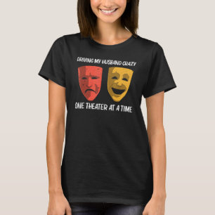 Camiseta Teatro legal Para Mulheres Mãe Teatro Musical De B