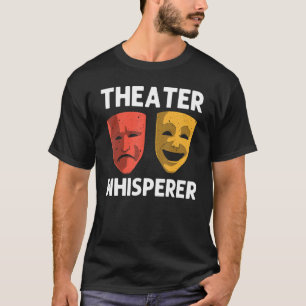 Camiseta Teatro legal Para Mulheres Na Broadway Musical The
