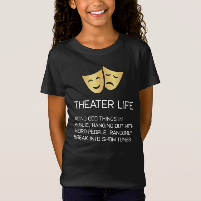 Camiseta Teatro musical engraçado de Broadway da vida do (Frente)