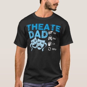 Camiseta Teatro Pai Pague Dirigir Teatro Atriz Pai Teatro