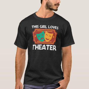Camiseta Teatro Para Meninas Mãe Música Musical Drama Song