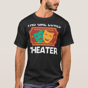 Camiseta Teatro Para Meninas Mãe Música Musical Drama Song 