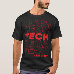 Camiseta Tech House Deep Dub Techno EDM