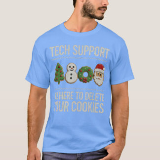Camiseta Tech Support Christmas Here to Delete Cookies Xmas