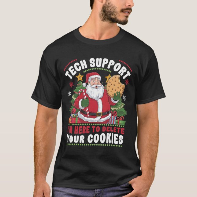 Camiseta Tech Support I'm Here To Delete Your Cookies Tech  (Frente)
