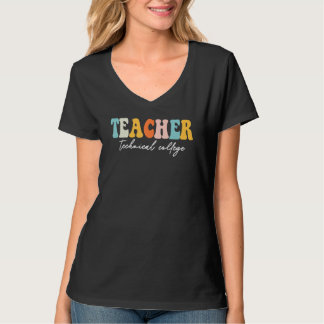 Camiseta Technical College Teacher Groovy Teaching Apprecia