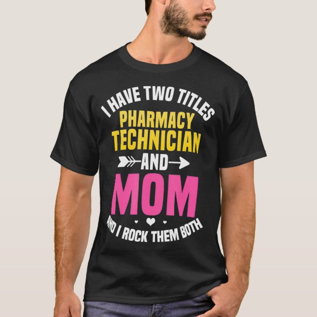 Camiseta Technician Mãe Assistant Tech CPhT Mãe (Frente)