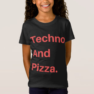 Camiseta Techno E Pizza