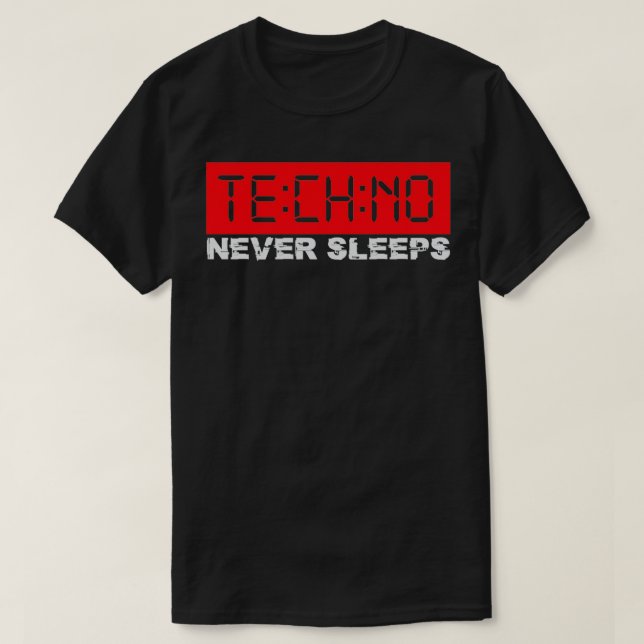 Camiseta Techno Nunca Dorme Na Monitorização Do Techno, Tec (Frente do Design)