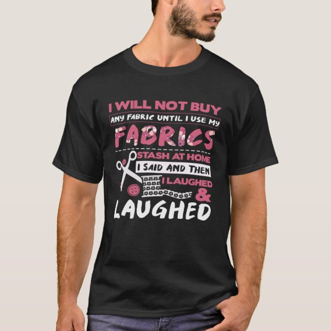 Camiseta Tecido do Comprar Seamstress Wonu2019t até usar St (Frente)