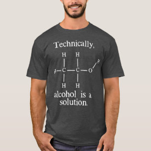 Camiseta Tecnicamente, o álcool é um Nerd engraçado para a 