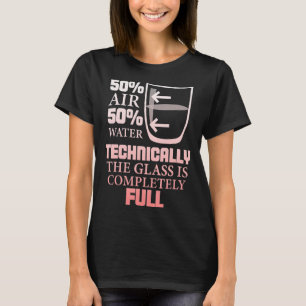 Camiseta Tecnicamente, O Vidro É Ciência Sarcástica Cheio