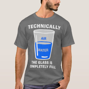 Camiseta Tecnicamente, O Vidro É Completamente Engraçado Pe
