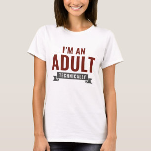 Camiseta Tecnicamente Sou Um Adulto