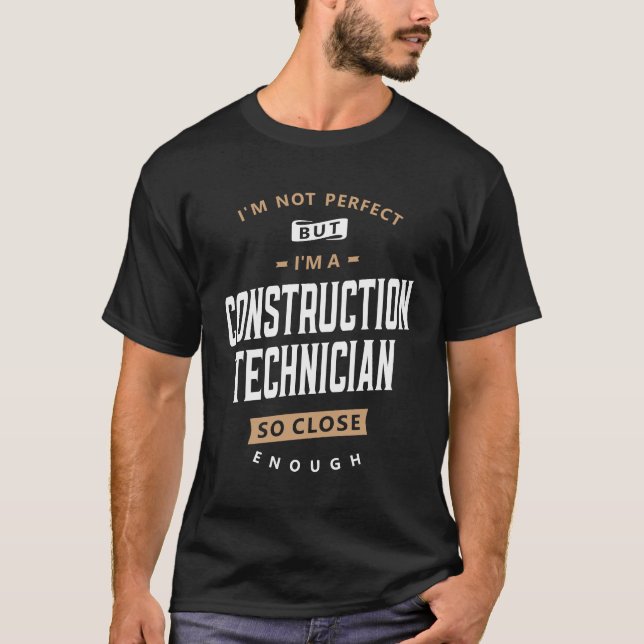 Camiseta Técnico de Construção Imperfeito, mas Qualificado (Frente)