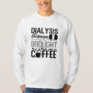 Camiseta Técnico De Diálise Trazido Por Nefrologia Do Café