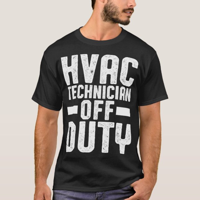Camiseta Técnico HVAC Desligado Engraçado HVAC Tech (Frente)