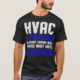 Camiseta Técnico HVAC Espera Engraçado HVAC Tech