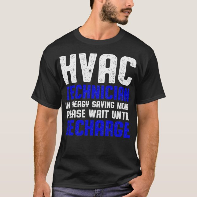 Camiseta Técnico HVAC Espera Engraçado HVAC Tech (Frente)