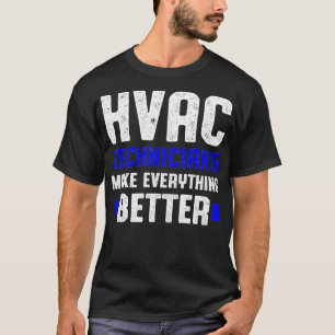 Camiseta Técnico HVAC Mais Engraçado do HVAC Tech 