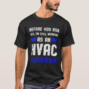 Camiseta Técnico HVAC Pergunte à HVAC Tech Engraçado