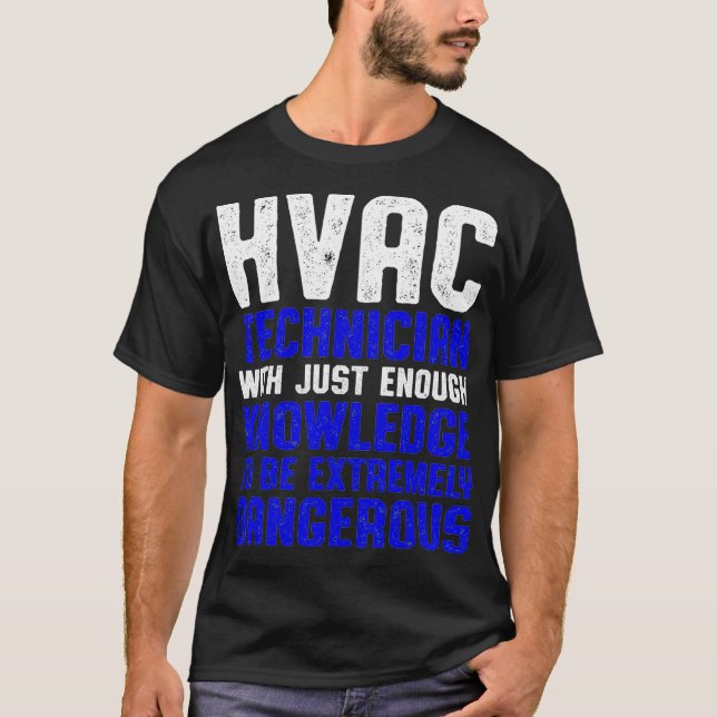 Camiseta Técnico HVAC Suficientemente Engraçado na HVAC Tec (Frente)