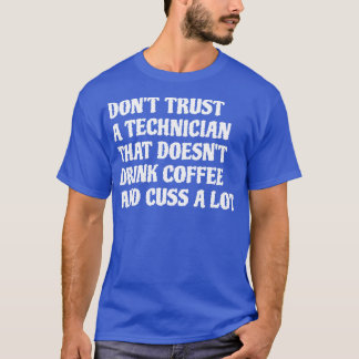 Camiseta Técnico Que Bebe Café Custa Muito 1
