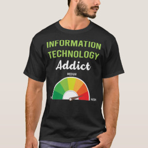 Camiseta Tecnologia de informações do vício