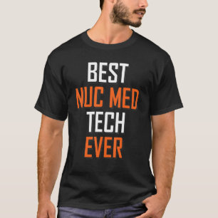 Camiseta Tecnologia de Medicina Nuclear Melhor Nuc Med Tech