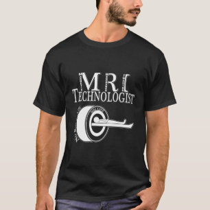 Camiseta Tecnologia Mri Radiologia Tecnologia Rad T