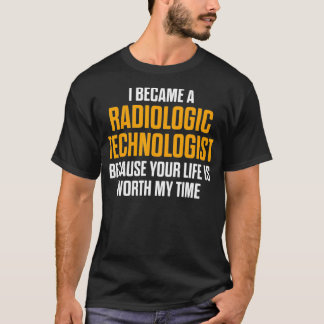 Camiseta Tecnologia Radiológica Rad Tech Worth Radiology 