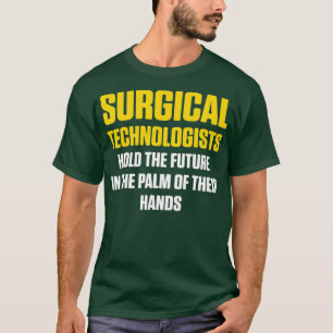 Camiseta Tecnólogo Cirúrgico Segura Tecnologia De Escrupu