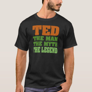 Camiseta TED - homem, o mito, a legenda