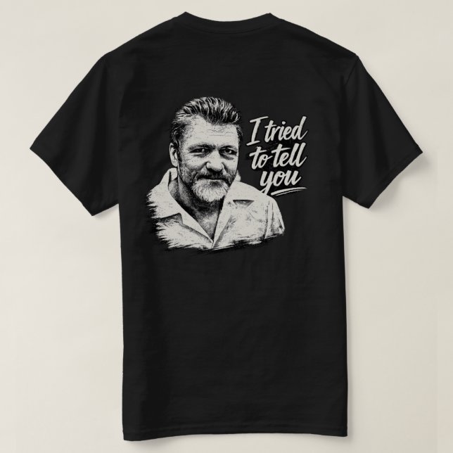 Camiseta Ted K "Eu Tentei Avisar" (Verso do Design)