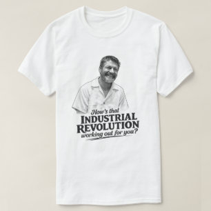 Camiseta Ted K Revolução Industrial 