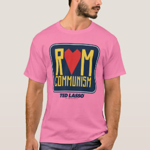 Camiseta Ted Lasso   Rom Comunismo Gráfico