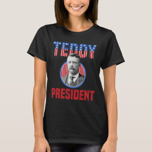 Camiseta Teddy Roosevelt Para Presidente Touro Almíscar The