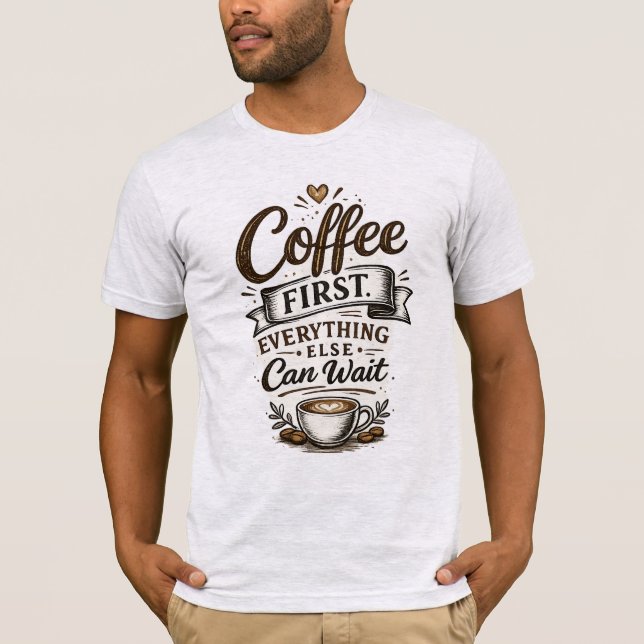 Camiseta Tee de Café Primeiro (Frente)