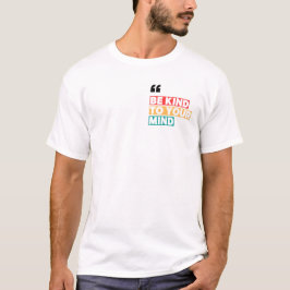 Camiseta Tee de citação Inspiracional - Seja gentil com sua