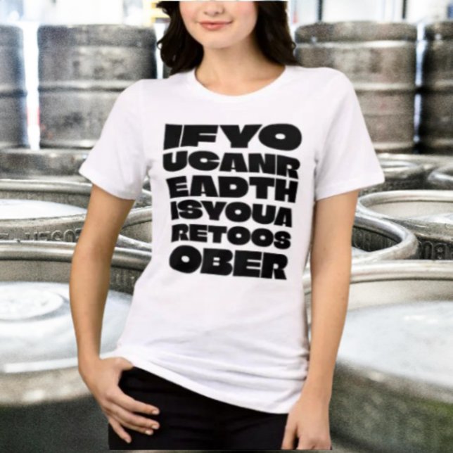 Camiseta Tee de Instrução Empilhada Demasiado Sober (Criador carregado)